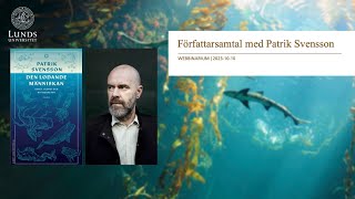 Alumnnätverkets Bokklubb presenterar Författarsamtal med Patrik Svensson [upl. by Alioz]