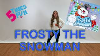 Fun Holiday Dance Choreography To Frosty The Snowman [upl. by Anaujik685]