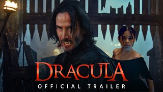 Keanu Reeve’s Dracula Trailer  First Look 2025  Release Date  Latest News And Info [upl. by Wilhide743]