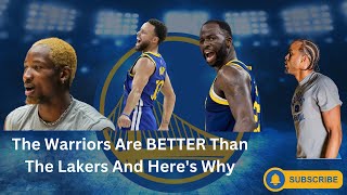 The Warriors Are BETTER Than The Lakers And Heres Why [upl. by Gian]