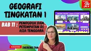 GEOGRAFI TINGKATAN 1 BAB 11 PENDUDUK DAN PETEMPATAN DI ASIA TENGGARA [upl. by Humphrey]