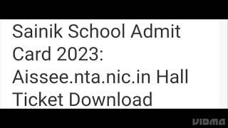 SAINIK SCHOOL ADMIT CARD 2023 RELEASED DATE HOW TO DOWNLOADLATEST NEWS SAINIK SCHOOL EXAM DATE OUT [upl. by Yffat]