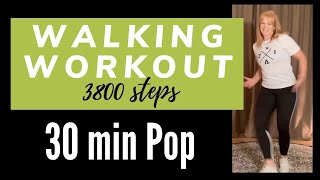 30 min Pop Walking Workout  3800 steps to Top 40 Music easy to follow Exercise [upl. by Caz]