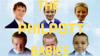 THE PHILPOTT BABIES [upl. by Rebmeced]