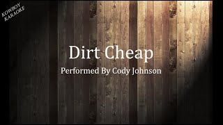 Dirt Cheap Cody Johnson Karaoke [upl. by Favrot372]