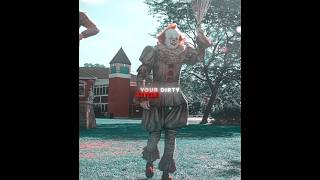 quotThis Isnt Realquot PennywisequotITquot Edit DONT STOPGLXXMSTRIDER Slowed [upl. by Jenn]