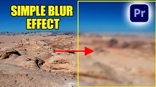 Simple Blur Effect Tutorial In Premiere Pro [upl. by Micky]