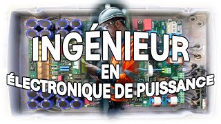 Ingénieur en Électronique de Puissance [upl. by Suivatco]