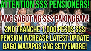 ✅SSS PENSIONERS 2ND TRANCHE 1K PENSION INCREASE LATEST UPDATE BAGO MATAPOS ITONG SEPTEMBER [upl. by Ecidnac]