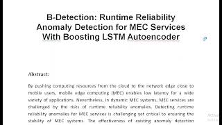 B Detection Runtime Reliability Anomaly Detection for MEC Services With Boosting LSTM Autoencoder [upl. by Scheers]