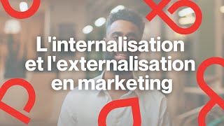 GLO explique linternalisation et lexternalisation en marketing [upl. by Hermann367]