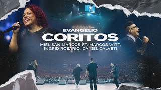 CORITOS  VIDEO OFICIAL Miel San Marcos Ft Marcos Witt Daniel Calveti e Ingrid Rosario [upl. by Garmaise]