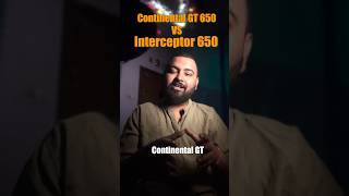 Continental GT 650 vs Interceptor 650  what should you buy royalenfield comparison [upl. by Selia777]