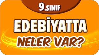 9 Sınıf Edebiyatta Neler Var Edebiyat Dersine Nasıl Çalışır  🤔 [upl. by Salot]