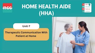 HHA7 Therapeutic Communication With Patient at Home [upl. by Irrak]