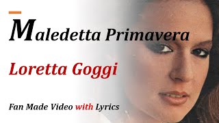 Maledetta Primavera  Loretta Goggi  1981  Fan Made Video with Lyrics [upl. by Edasalof]