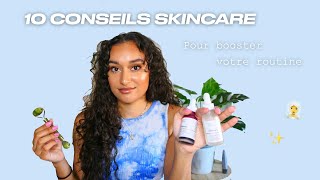 10 CONSEILS SKINCARE 🧖🏽‍♀️ [upl. by Naic93]