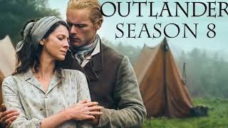 Outlander season 8 Release Netflix [upl. by Favata]