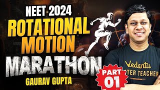 Rotational Motion Part1  Physics Marathon  NEET 2024  Gaurav Sir [upl. by Gilli]