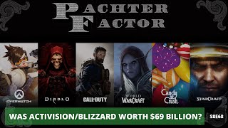 Was ActivisionBlizzard really worth 69 billion  Pachter Factor S8E68 [upl. by Notlrahc628]