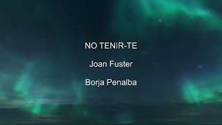 No tenirte Fuster Penalba [upl. by Ellenohs]