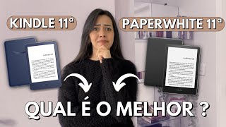 Kindle 11ª ou Kindle Paperwhite 11ª Qual é o melhor [upl. by Westerfield]