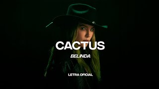 Belinda  Cactus Lyric Video  CantoYo [upl. by Anin]