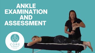 Core Elements Musculoskeletal Examination amp Assessment of the Ankle Joint [upl. by Etteraj]