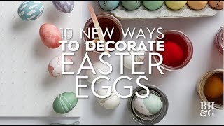 10 New Ways To Decorate Easter Eggs  Better Homes amp Gardens [upl. by Myrta920]