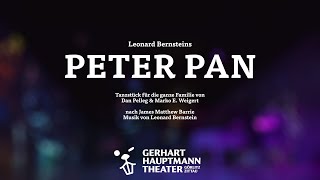 Trailer quotPeter Panquot by Leonard Berstein  GerhartHauptmanTheater GörlitzZittau [upl. by Tenner485]