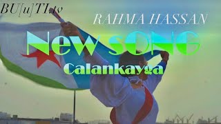 RAHMA HASSAN HEES CUSUB  Calankayga Djibouti Official Video [upl. by Happ]