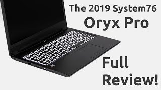 The 2019 System76 Oryx Pro Full Review [upl. by Asyram]