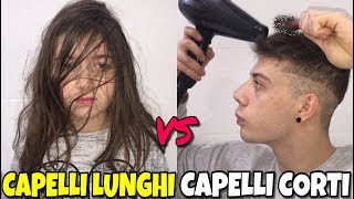 CAPELLI LUNGHI VS CAPELLI CORTI [upl. by Meador]