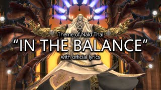 quotIn the Balancequot NaldThal Theme with Official Lyrics  Final Fantasy XIV [upl. by Gleeson715]