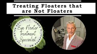 Treating Floaters Not Usually Considered Floaters [upl. by Enaej]