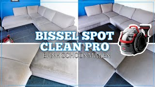 BANK SCHOONMAKEN MET BISSEL SPOTCLEAN PRO  Vlekken uit de bank halen  Clean with me  GwennampClean [upl. by Eivlys]