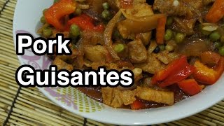 ★★ Paano magluto Pinoy Pork Guisantes Recipe  Filipino Tagalog [upl. by Sirraj]