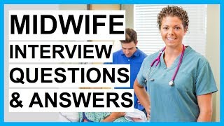 MIDWIFE Interview Questions And Answers How To PASS a MIDWIFERY Interview [upl. by Van]