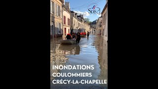 INONDATIONS À COULOMMIERS ET CRÉCYLACHAPELLE 🧑‍🚒 [upl. by Barry]