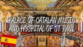 Palace of Catalan Music amp Hospital of St Paul Barcelona  UNESCO World Heritage Site [upl. by Lauren518]