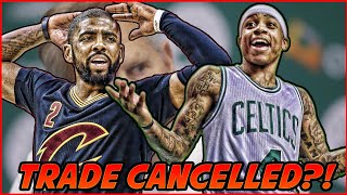 KYRIE IRVING ISAIAH THOMAS TRADE BEING CANCELLED  NBA News [upl. by Auqinot]