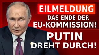 🚨ESKALTION PUTIN DROHT DER EU KOMMISSION [upl. by Oneil]