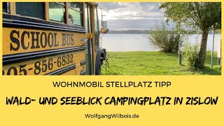 Wohnmobil Stellplatz Tipp Wald und Seeblick Campingplatz in Zislow am Plauer See [upl. by Hollah]