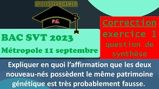 Méthode BAC SVTCorrection Exercice 1 Jumeaux mais de parents différents 11 septembre 2023 svt [upl. by Aikal38]