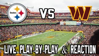 Pittsburgh Steelers vs Washington Commanders Live PlaybyPlay amp Reaction [upl. by Knowle]