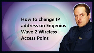 How to change IP address on Engenius Wave 2 Wireless Access Point [upl. by Odlamur995]