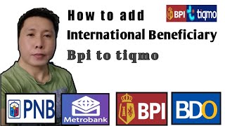 Tiqmo  how to add international beneficiary bank to bank BPI to TIQMO  international beneficiary [upl. by Hnahym]