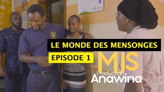 SERIE  LE MONDE DES MENSONGES EPISODE 1 Nouveau Film chrétien  MJS PROD ANAWINA Cinéma Mai 2024 [upl. by Higinbotham]