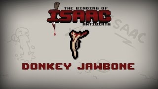 Binding of Isaac Antibirth Item guide  Donkey Jawbone [upl. by Ahtekahs]