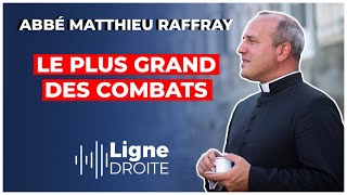 quotIl faut retrouver un catholicisme viril quot  Abbé Matthieu Raffray [upl. by Giwdul]